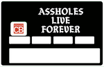 Assholes - credit card sticker, 2 credit card sizes available