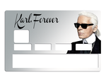 Tribute to Karl Lagerfeld Forever, limited edition 100 ex. - credit card sticker