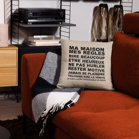 Cushion, My house, my rules